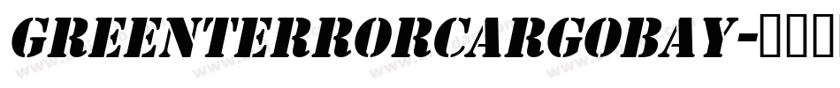 GreenTerrorCargoBay字体转换