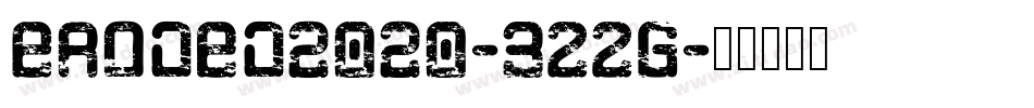 Eroded2020-3ZZG字体转换
