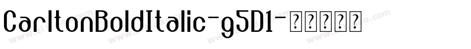 CarltonBoldItalic-g5D1字体转换