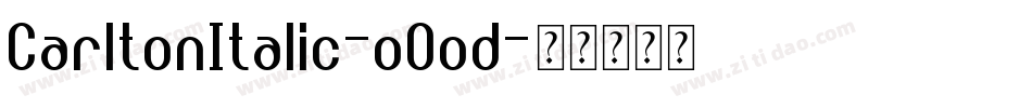 CarltonItalic-oOod字体转换