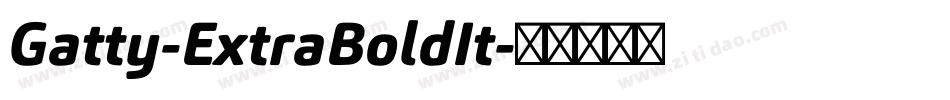 Gatty-ExtraBoldIt字体转换
