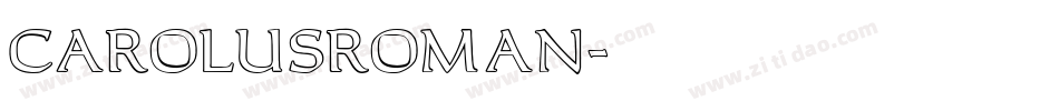 CarolusRoman字体转换