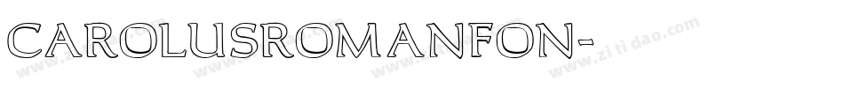 CarolusRomanFon字体转换