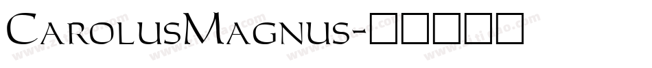 CarolusMagnus字体转换