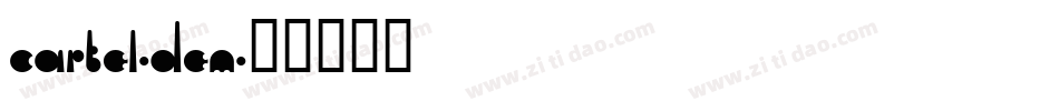 Cartel-Dem字体转换