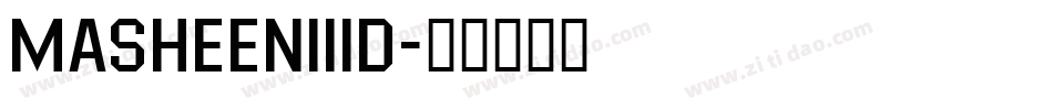MasheenIIID字体转换
