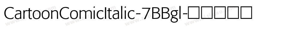 CartoonComicItalic-7BBgl字体转换