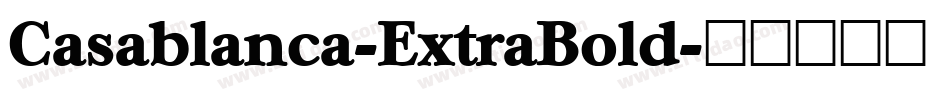 Casablanca-ExtraBold字体转换