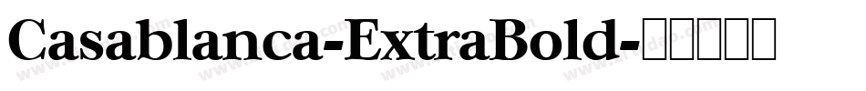 Casablanca-ExtraBold字体转换