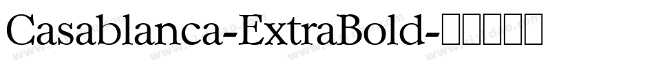 Casablanca-ExtraBold字体转换