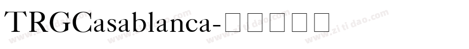 TRGCasablanca字体转换