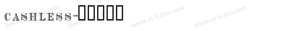 cashless字体转换