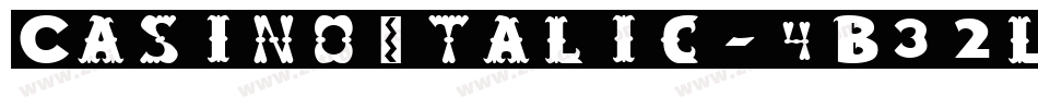 CasinoItalic-4B32l字体转换
