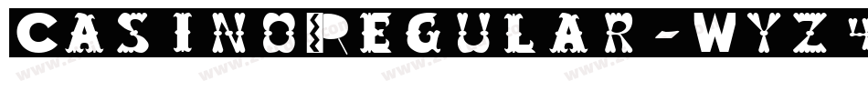 CasinoRegular-Wyz4G字体转换