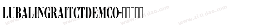 LubalinGraItcTDemCo字体转换