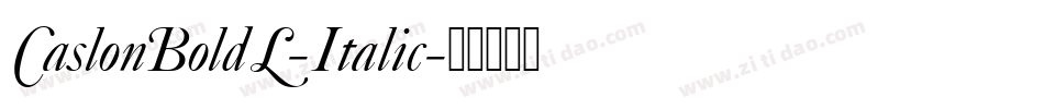 CaslonBoldL-Italic字体转换