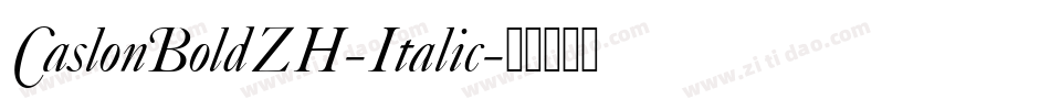 CaslonBoldZH-Italic字体转换