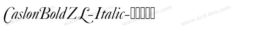CaslonBoldZL-Italic字体转换