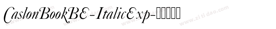 CaslonBookBE-ItalicExp字体转换