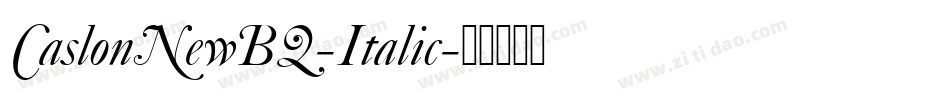 CaslonNewBQ-Italic字体转换