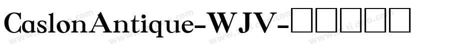 CaslonAntique-WJV字体转换