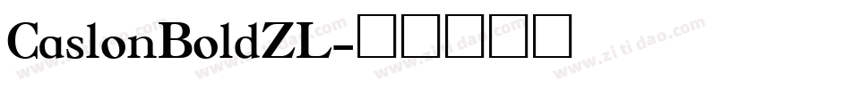 CaslonBoldZL字体转换