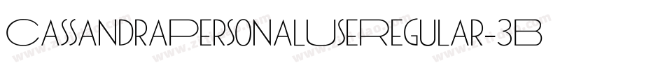CassandraPersonalUseRegular-3BjG字体转换