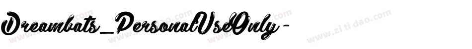 Dreambats_PersonalUseOnly字体转换