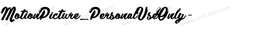 MotionPicture_PersonalUseOnly字体转换