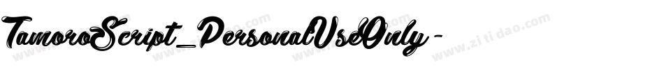 TamoroScript_PersonalUseOnly字体转换