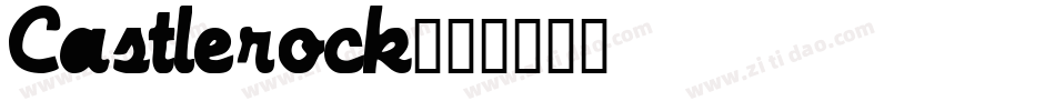 Castlerock字体转换