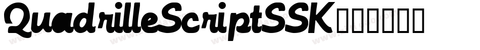 QuadrilleScriptSSK字体转换