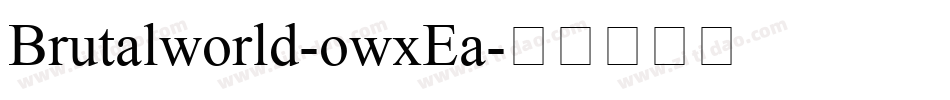 Brutalworld-owxEa字体转换