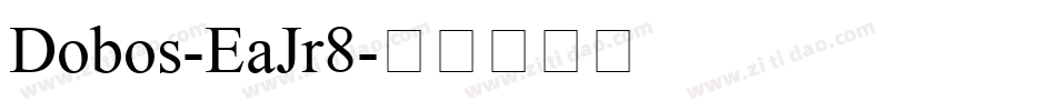 Dobos-EaJr8字体转换