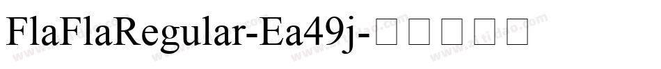 FlaFlaRegular-Ea49j字体转换