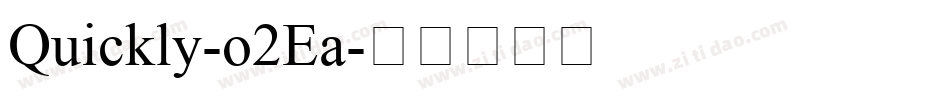 Quickly-o2Ea字体转换