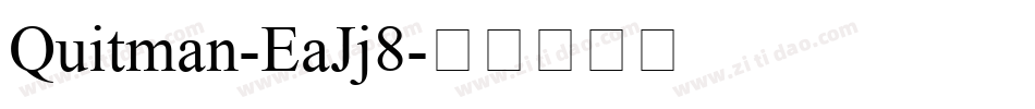Quitman-EaJj8字体转换
