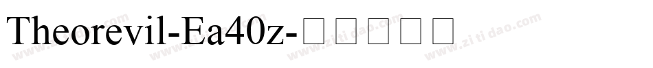 Theorevil-Ea40z字体转换