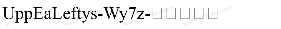 UppEaLeftys-Wy7z字体转换