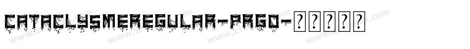 CataclysmeRegular-pRGO字体转换