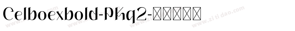 Celboexbold-PKq2字体转换