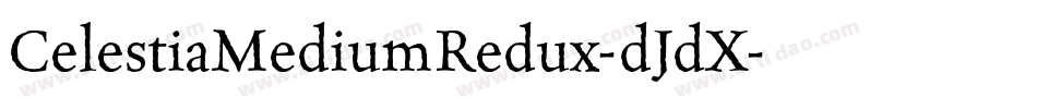 CelestiaMediumRedux-dJdX字体转换