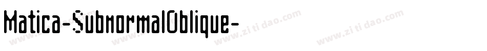 Matica-SubnormalOblique字体转换