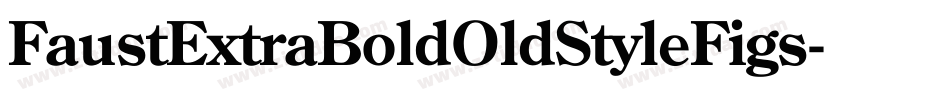 FaustExtraBoldOldStyleFigs字体转换