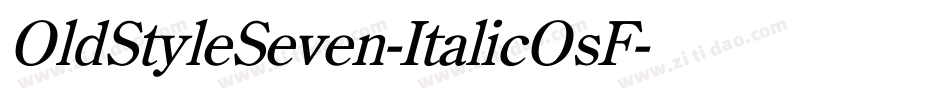 OldStyleSeven-ItalicOsF字体转换