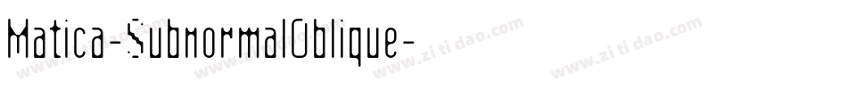 Matica-SubnormalOblique字体转换