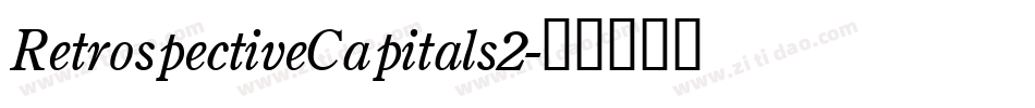 RetrospectiveCapitals2字体转换