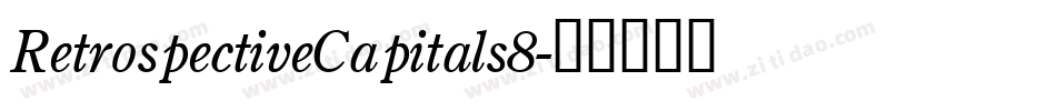 RetrospectiveCapitals8字体转换