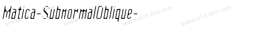 Matica-SubnormalOblique字体转换