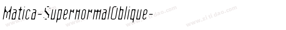 Matica-SupernormalOblique字体转换